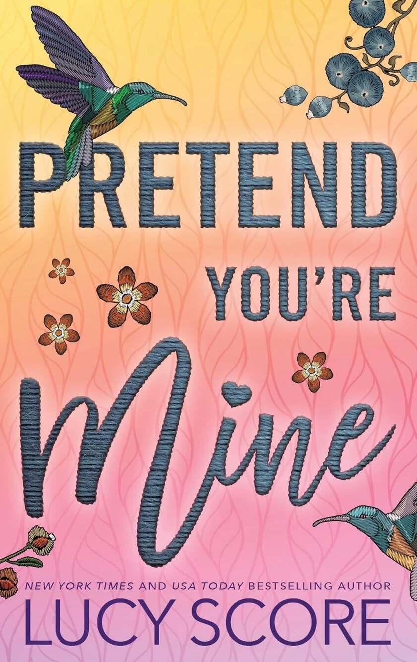 Pretend You're Mine by Lucy Score